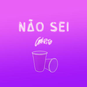 Não Sei (Explicit)