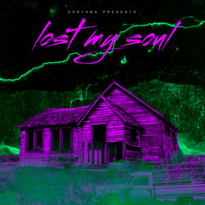 Lost my soul (Explicit)