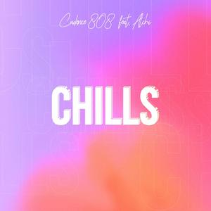 Chills (feat. Alchi) [Explicit]