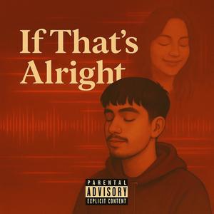 If That's Alright (feat. DAVINCI) (Explicit)