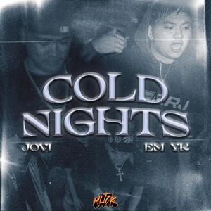 COLD NIGHTS (feat. EM-YK & JOVI) (Explicit)