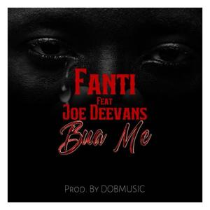 Bua Me (feat. Joe Deevans)