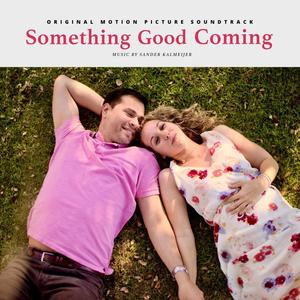 Something Good Coming (Soundtrack)