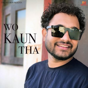 Wo Kaun Tha