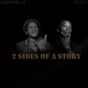 2 Sides Of A Story (feat. Da Gifto)