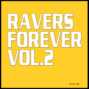 Ravers Forever, Vol. 2