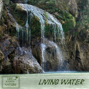 Living Water - Your Sound for Relaxation and Meditation