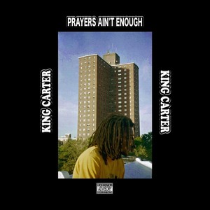 Prayers Ain't Enough (Explicit)