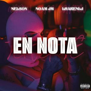 EN NOTA (feat. LharenLJ & Nelson T.C) (Explicit)