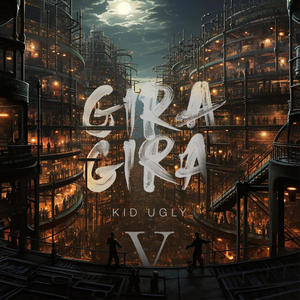 Gira Gira. (Explicit)
