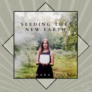 Seeding the New Earth