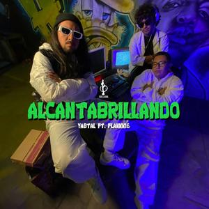 Alcantabrillando (feat. Flakkk16) [Explicit]