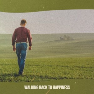 Walking Back to Happiness