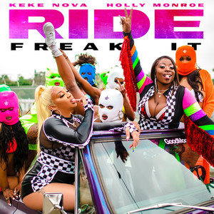 Ride (Freak It) [Explicit]