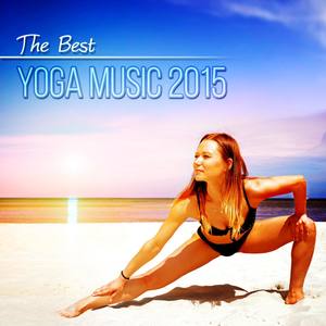 The Best Yoga Music 2015 - Tibetan Zen Healing Music for Yoga Poses, Reiki, Tai Chi, Qi Gong, Zen Me