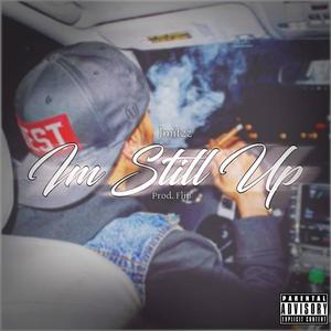 Still Up (Explicit)