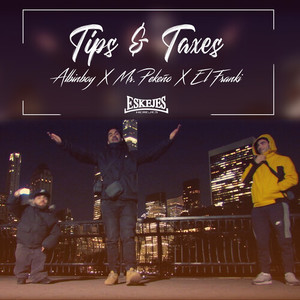 Tips & Taxes (Explicit)