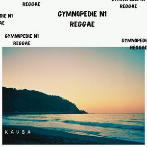 Gymnopédie n1 Reggae