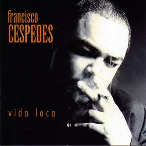 Francisco Cespedes - Qué Hago Contigo
