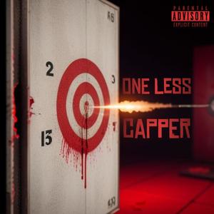 One Less Capper (Explicit)