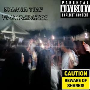 Sharkin Time (feat. x2ixcyyy) (Explicit)