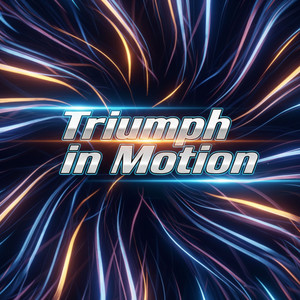 Triumph in Motion