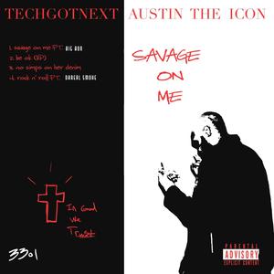 Savage On Me (Explicit)