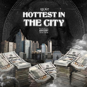 HOTTEST IN THE CITY (Explicit)