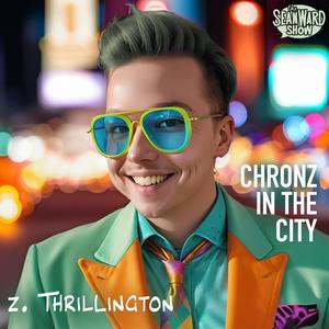 Chronz in the City (Explicit)