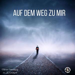 Auf dem Weg zu mir