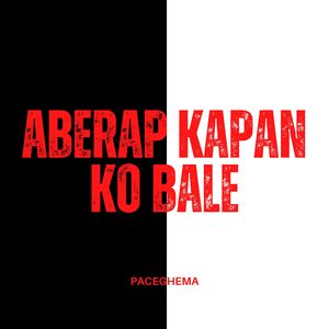 Aberap Kapan Ko Bale