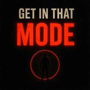 Get In That Mode