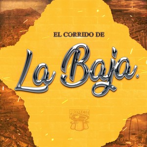 El Corrido de la Baja