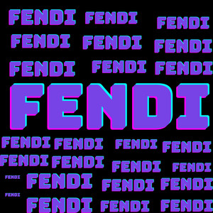 Fendi (Explicit)