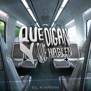 Que digan y que hablen (Explicit)