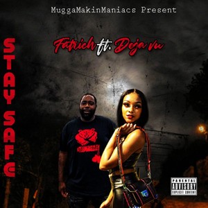 Stay Safe (feat. Daeja Vu) (Explicit)