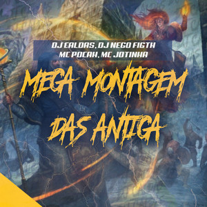 MEGA MONTAGEM DAS ANTIGAS (Explicit)