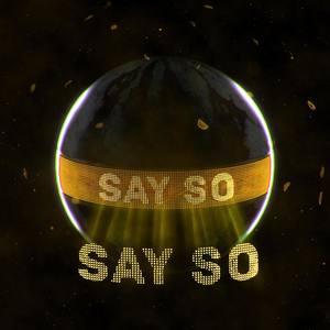 Say So (Explicit)