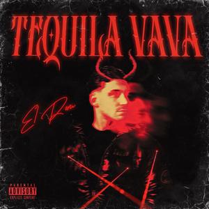 TEQUILA VAVA (Explicit)