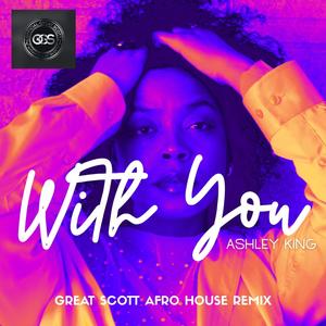 Ashley King (feat. Great Scott) (Afro House Remix)