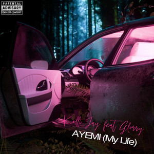 Ayemi (My Life) (Explicit)