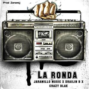 la ronda vol 1 (feat. crazy black & drailin B)