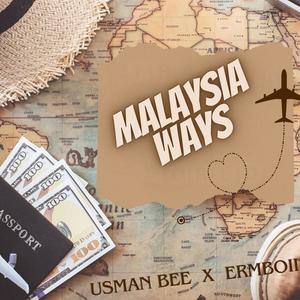 Malaysia ways (feat. Erm boii)