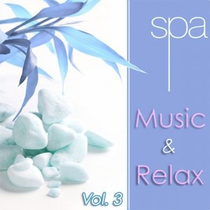 Spa Music & Relax: Vol. 3