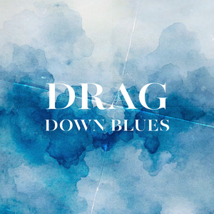 Drag Down Blues
