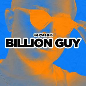 Billion Guy