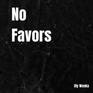 No Favors (Explicit)