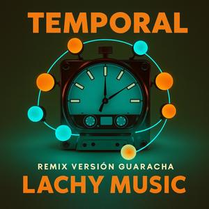 Temporal (Guaracha Aleteo Remix)