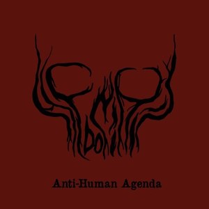 Anti-Human Agenda (Explicit)