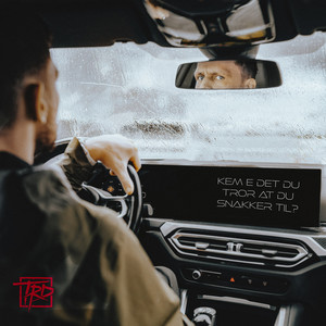Kem E Det Du Tror at Du Snakker Til? (Explicit)